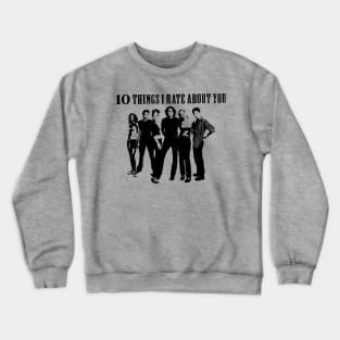 10 things i hate about you // movie retro Crewneck Sweatshirt